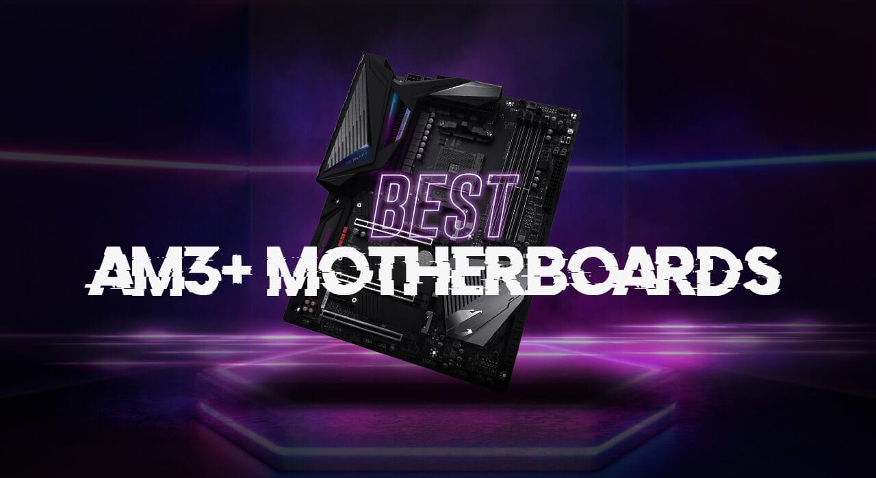 Best AM3+ Motherboard