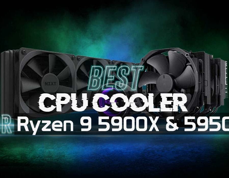 Best CPU Cooler for Ryzen 9 5900X 5950X