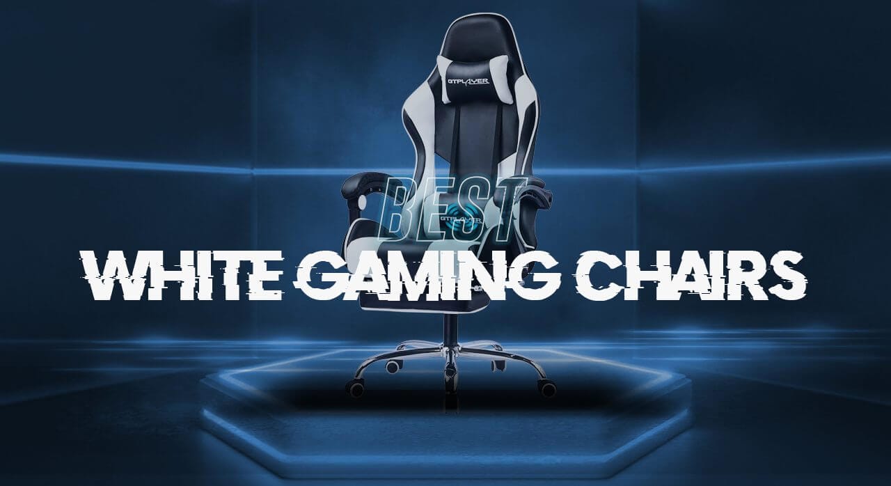 Best White Gaming Chairs